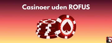 Udenlandske Casinoer Uden ROFUS En Guide til Sikker Spiloplevelse -310939917 Udenlandske Casinoer Uden ROFUS En Guide til Sikker Spiloplevelse -310939917
